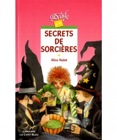 Secret de sorcières (Alice Hulot) - Collection Cascade - Rageot Editeur