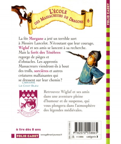L'école des Massacreurs de Dragons T6 : Il faut sauver Messire Lancelot ! (Kate McMullan) - Folio Cadet N° 443