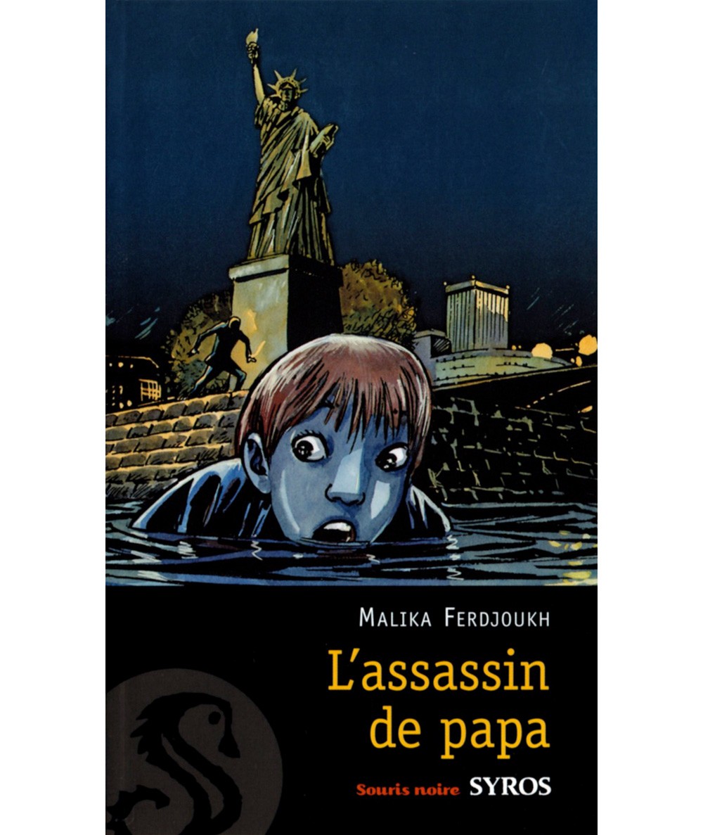 L'assassin de papa (Malika Ferdjoukh) - Souris noire - Editions SYROS