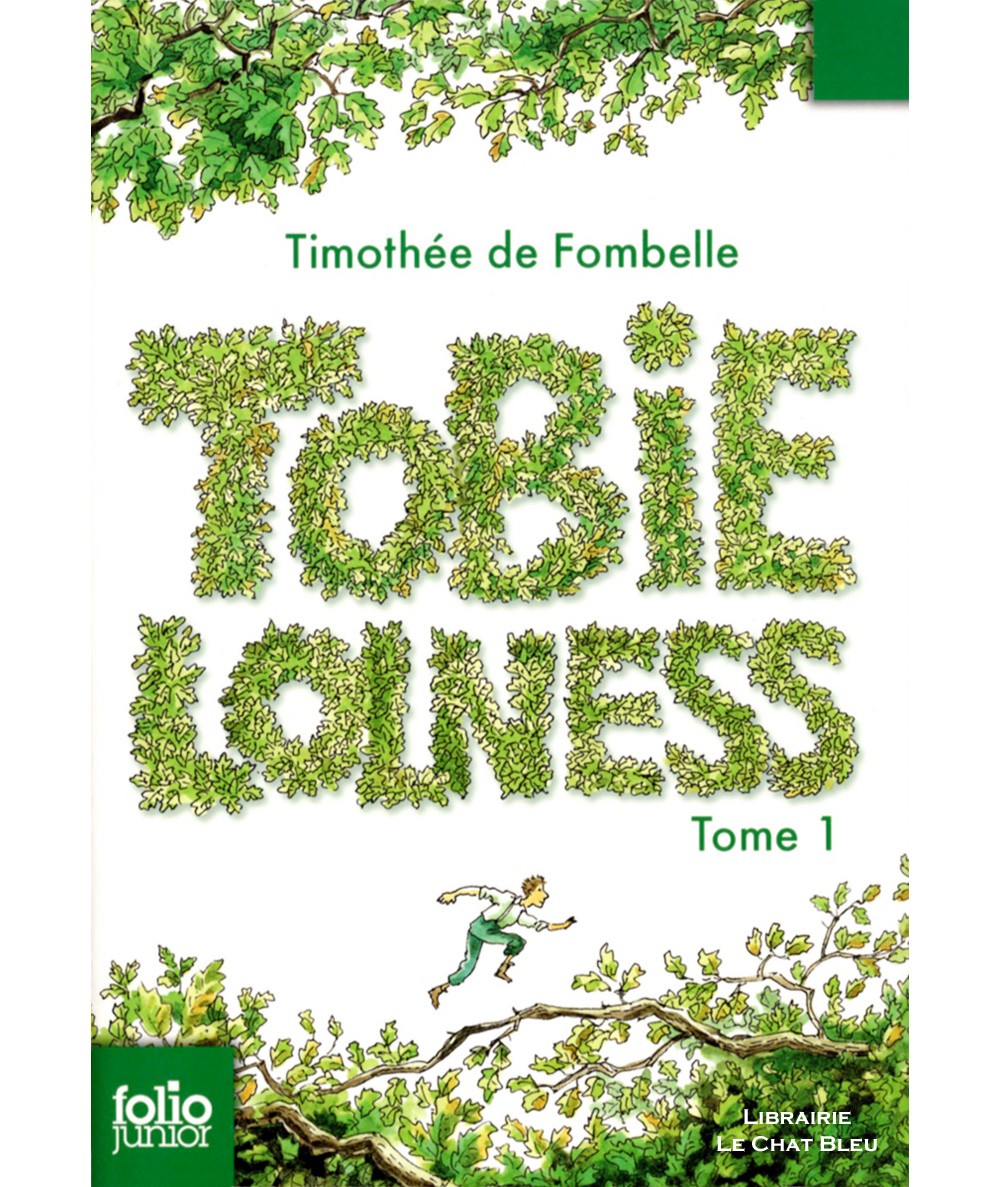 Tobie Lolness T1 : La vie suspendue (Timothée de Fombelle) - Folio Junior N° 1528