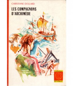 Les compagnons d'Archimède (Christiane Dollard) - Collection Spirale N° 3.533