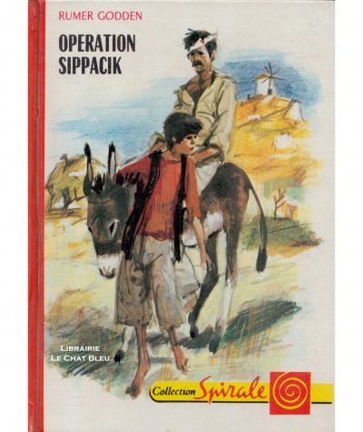 Opération Sippacik (Rumer Godden) - Collection Spirale N° 3.506