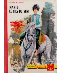 Mario, le fils du vent (Renée Manière) - Collection Spirale N° 437