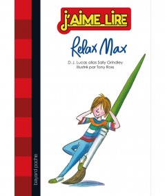 Relax Max (Sally Grindley) - J'aime Lire N° 271 - BAYARD poche