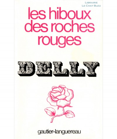 Les hiboux des Roches-Rouges (Delly) - Editions Gautier-Languereau
