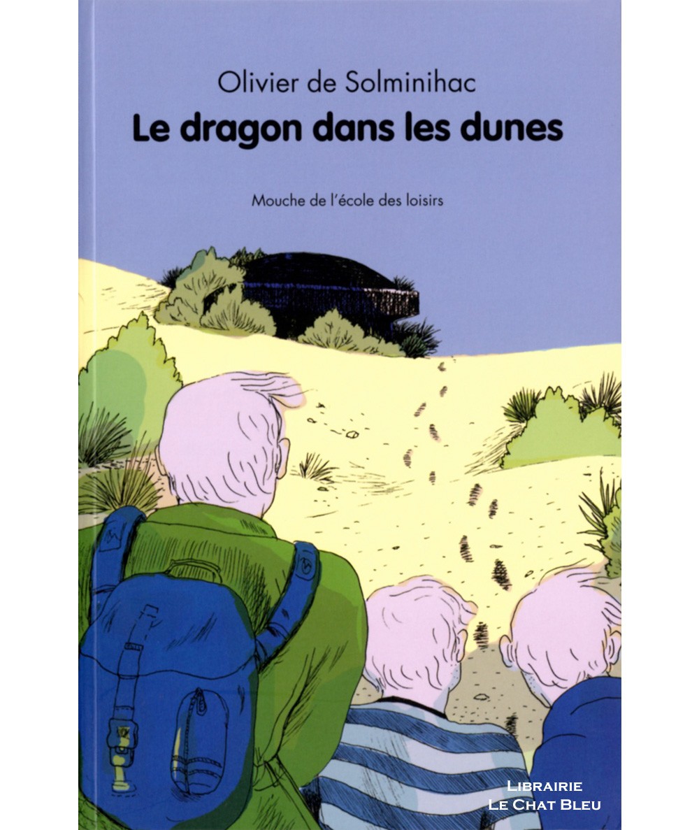 Le dragon dans les dunes (Olivier de Solminihac) - Collection Mouche - L'Ecole des loisirs
