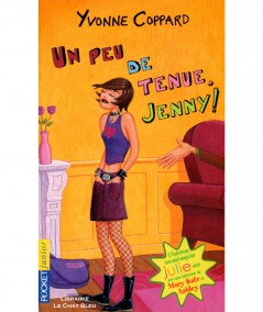Un peu de tenue, Jenny ! (Yvonne Coppard) - Pocket Junior N° 1162