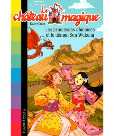 Le château magique T16 : Les princesses chinoises et le démon Sun Wukong (Katie Chase)