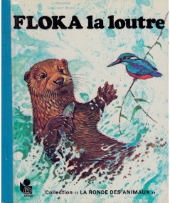 Floka la loutre (Robert Dallet) - Editions LITO