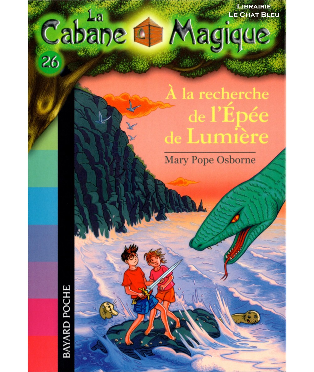 La Cabane Magique T26 : À la recherche de l'Épée de Lumière (Mary Pope Osborne) - Bayard Jeunesse