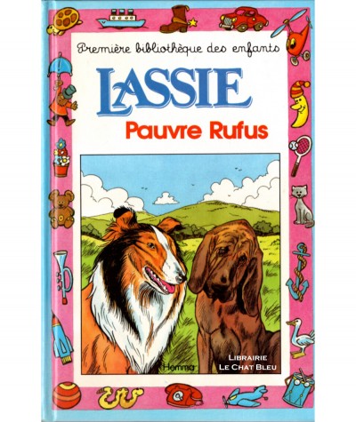 Lassie : Pauvre Rufus (Alain Jost) - Mini-club N° 80 - Editions HEMMA