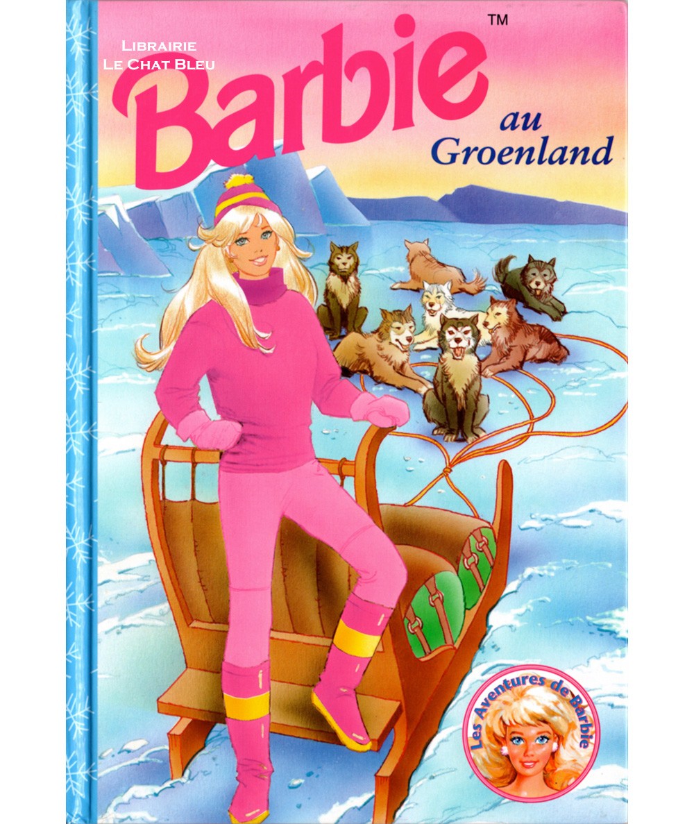 Barbie au Groenland (Mattel) - Album aux Editions Egmont France