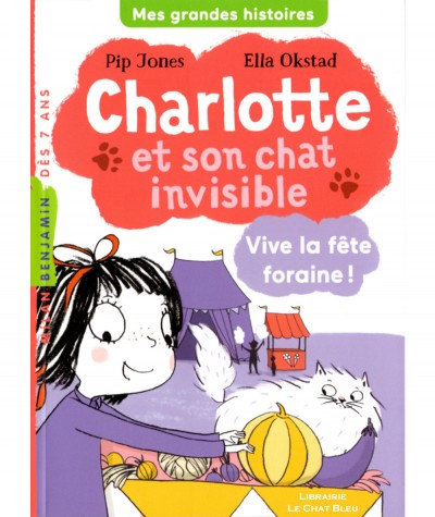 Charlotte et son chat invisible T6 : Vive la fête foraine ! (Pip Jones) - MILAN Jeunesse