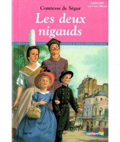 Les deux nigauds (Comtesse de Ségur) - Editions Casterman