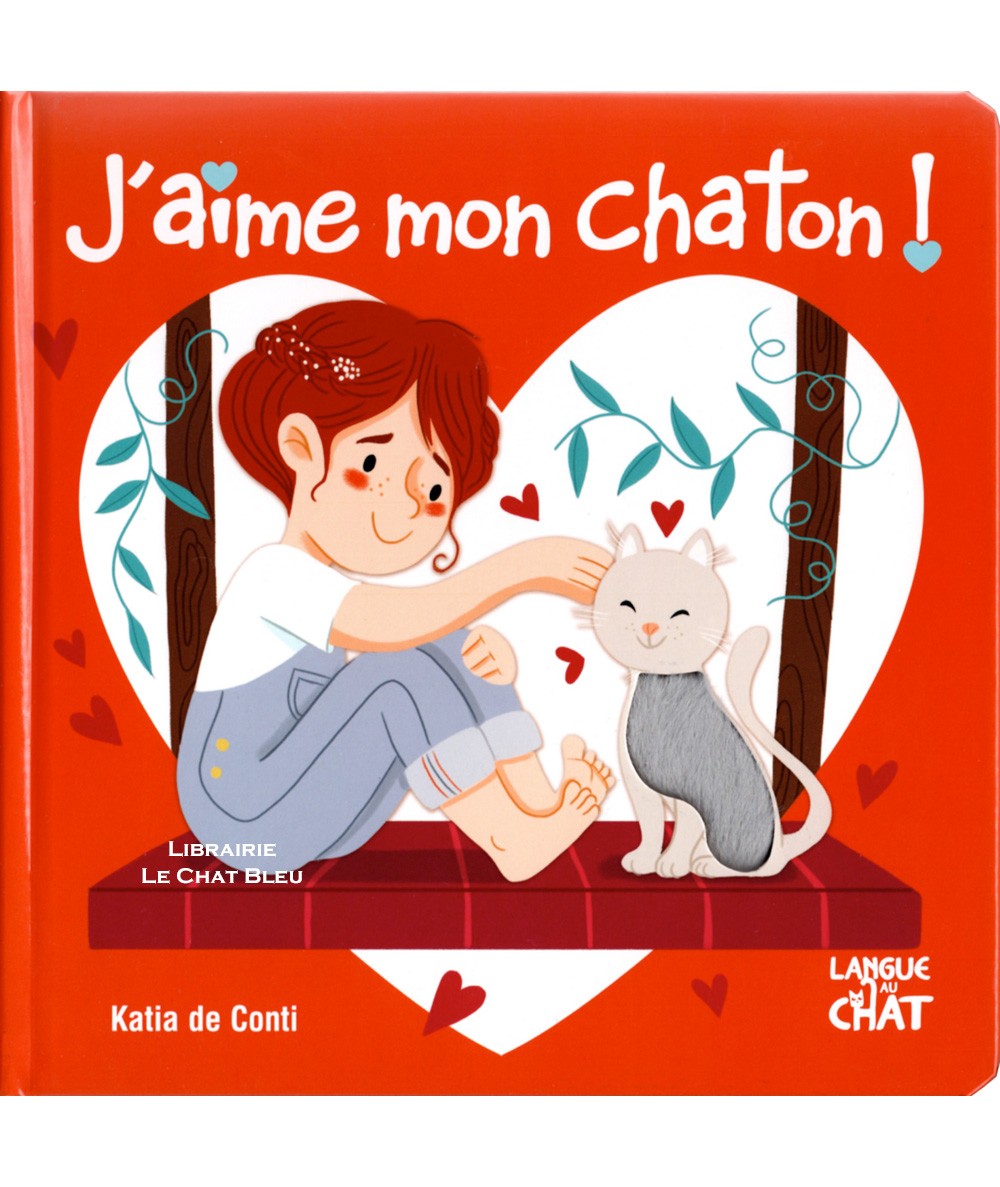 J'aime mon chaton ! (Katia de Conti) - Editions Langue au Chat