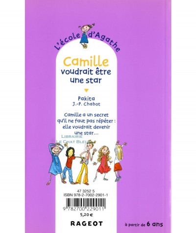 L'école d'Agathe T30 : Camille voudrait être une star (Pakita) - Editions Rageot