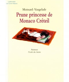 Prune princesse de Monaco Créteil (Boris Moissard) - Collection Animax - L'école des loisirs
