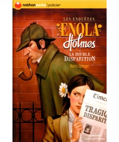 Les enquêtes d'Enola Holmes T1 : La double disparition (Nancy Springer) - Nathan poche N° 184