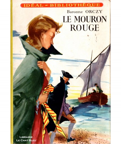 Le Mouron Rouge (Baronne Orczy) - Idéal-Bibliothèque N° 98 - Hachette
