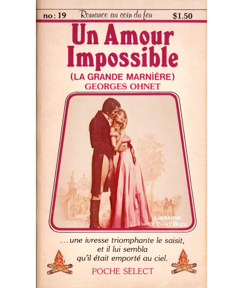 La Grande Marnière : Un Amour Impossible (Georges Ohnet) - Romance au coin du feu N° 19