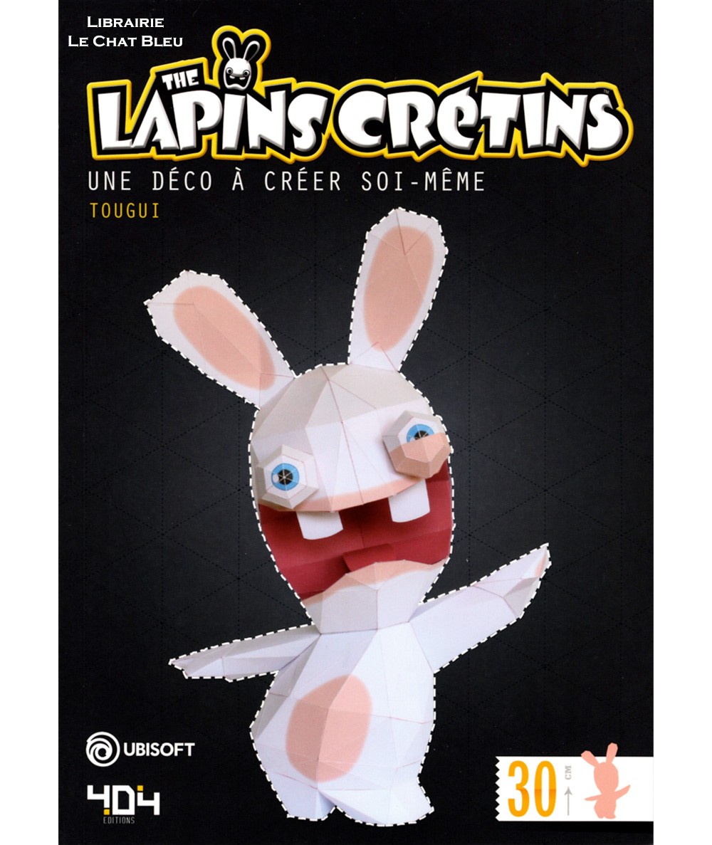 The lapins crétins : Une déco à créer soi-même - 404 Editions