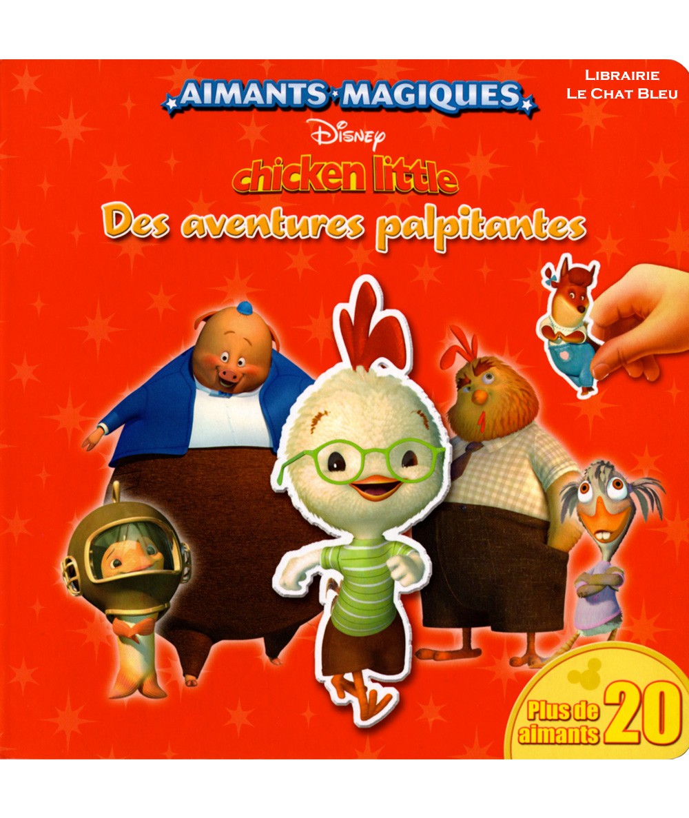Chicken Little : Des aventures palpitantes (Walt Disney) - Aimants magiques - Hachette Jeunesse