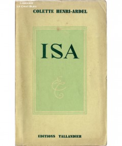 Isa (Colette Henri-Ardel) - Editions Tallandier