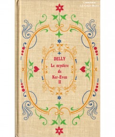 Le Mystère de Ker-Even T2 (Delly) - Librairie Jules Tallandier