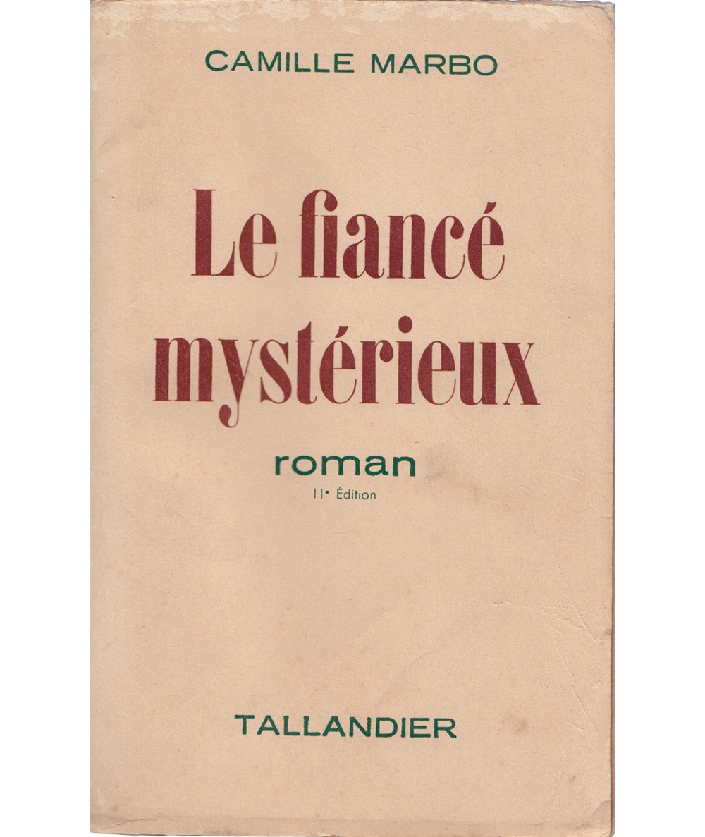 Le fiancé mystérieux (Camille Marbo) - Editions Tallandier