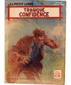 Tragique confidence (Claude Notac) - Le Petit Livre Ferenczi N° 1475