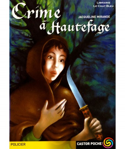 Crime à Hautefage (Jacqueline Mirande) - Castor Poche N° 725 - Flammarion