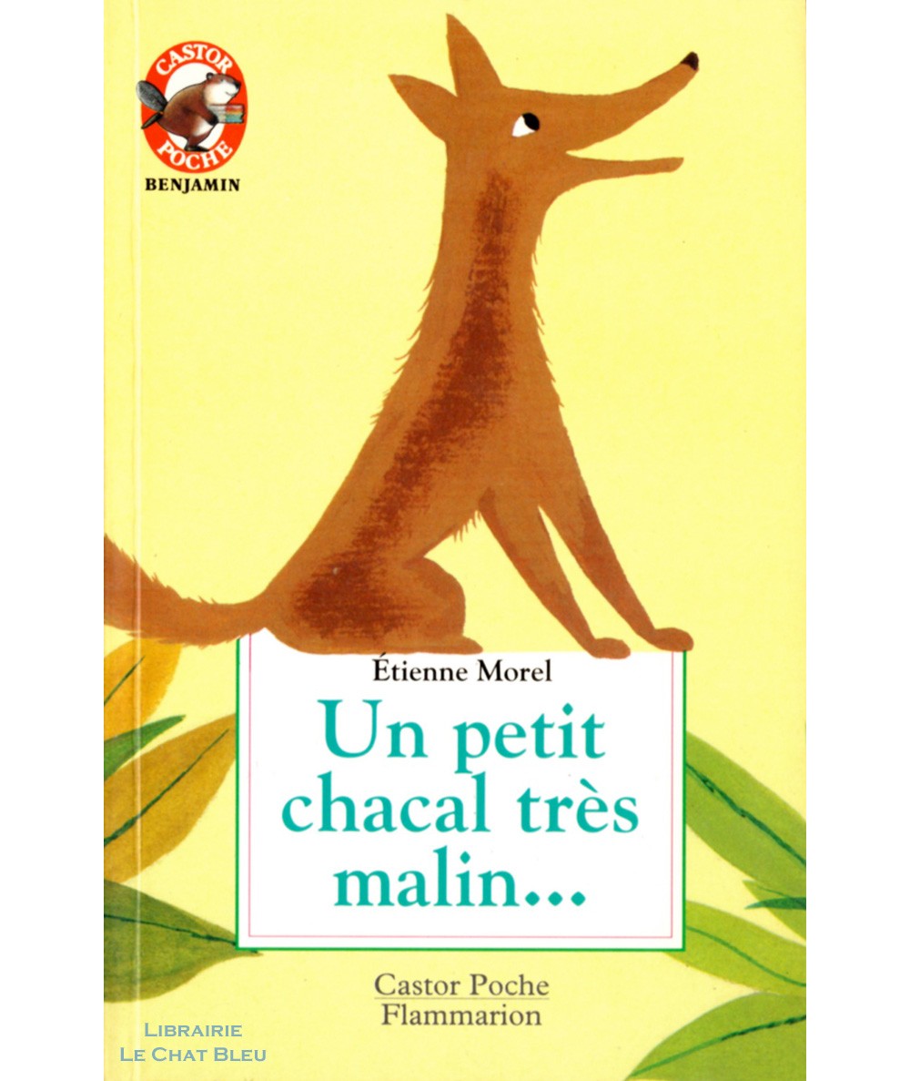 Un petit chacal très malin… (Etienne Morel) - Castor Poche N° 5067 - Flammarion