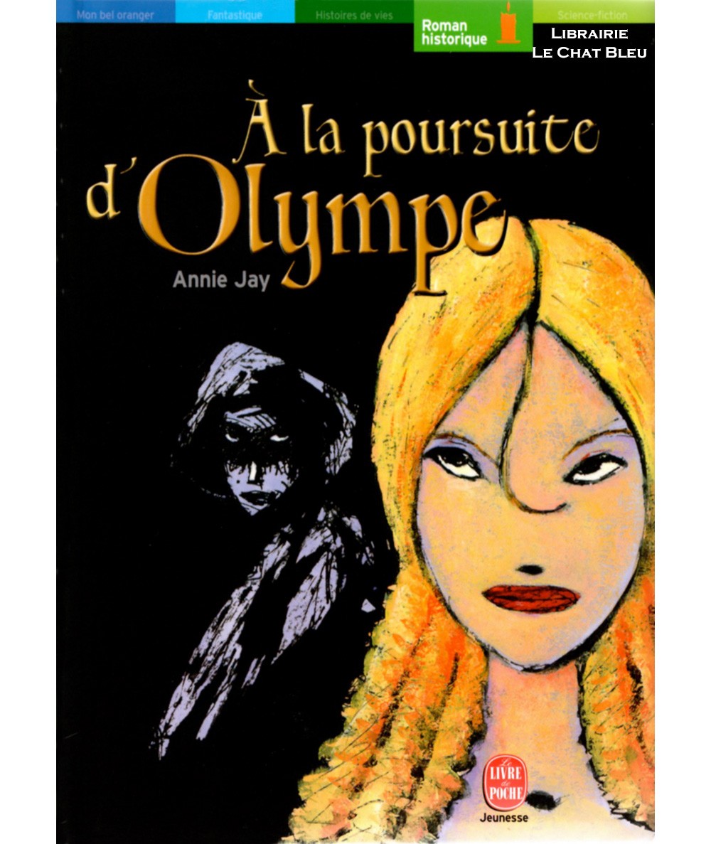 À la poursuite d'Olympe (Annie Jay) - Le livre de poche N° 535