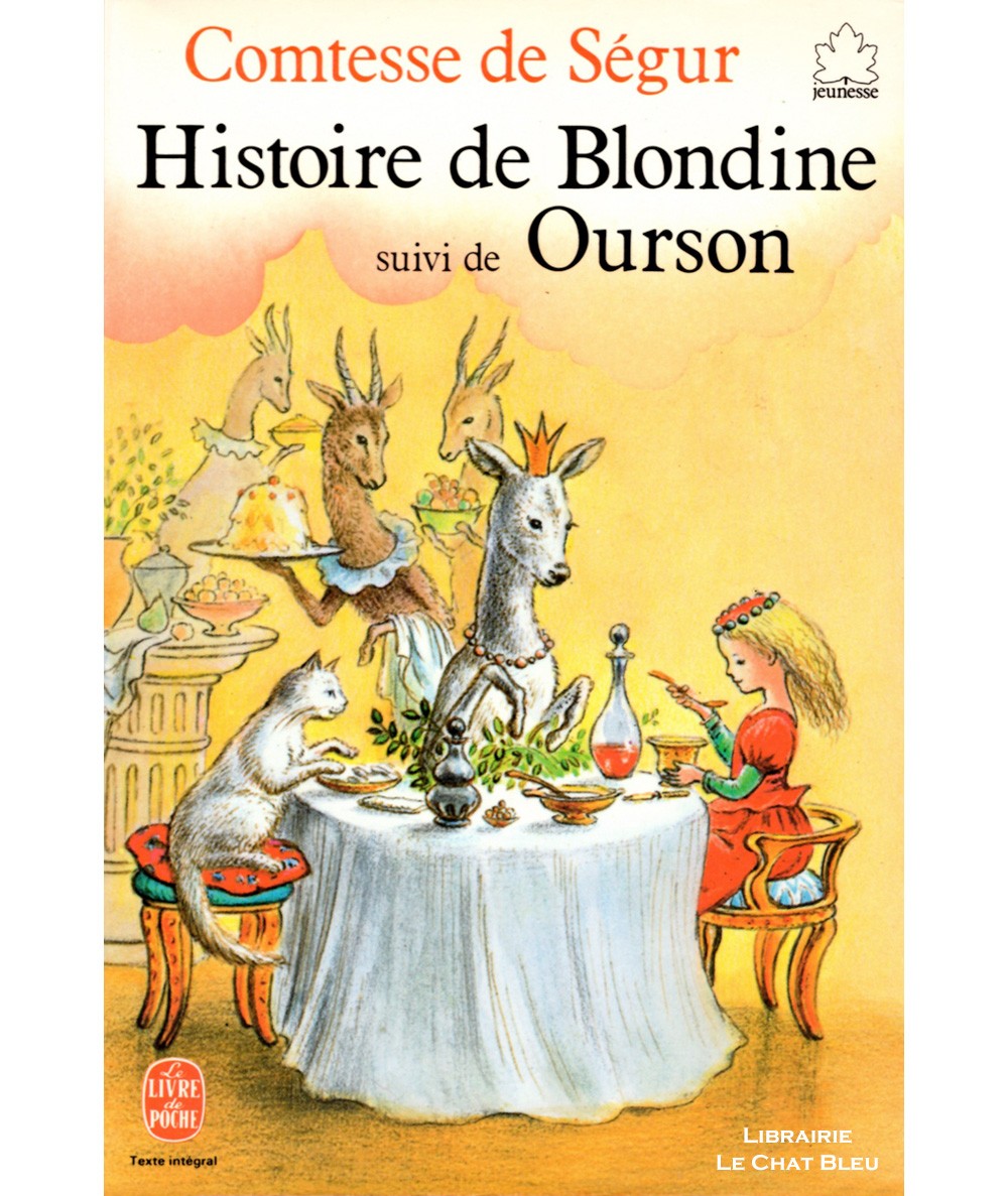 Histoire de Blondine suivi de Ourson (La Comtesse de Ségur) - Le Livre de Poche N° 77