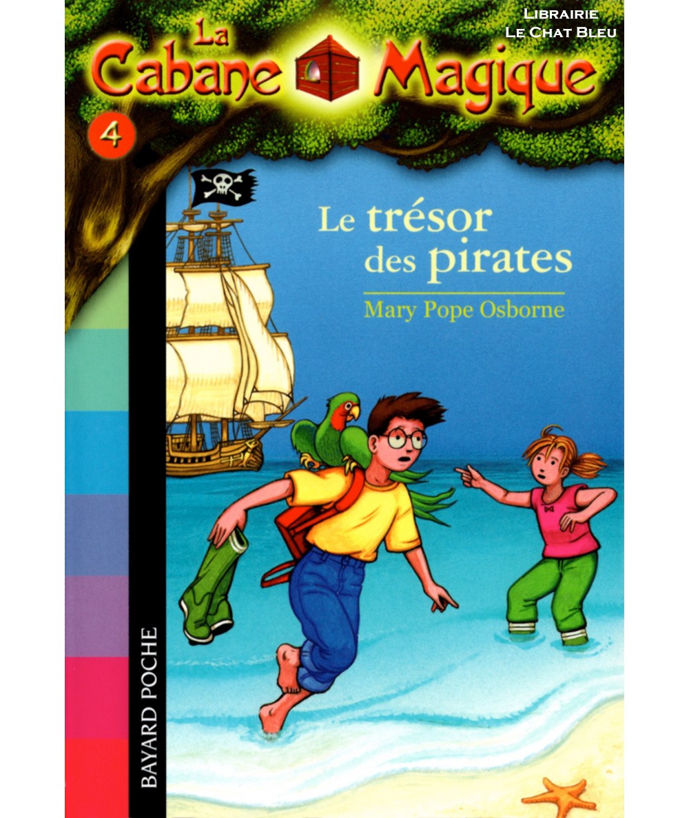 La Cabane Magique T4 : Le trésor des pirates (Mary Pope Osborne) - Bayard Jeunesse