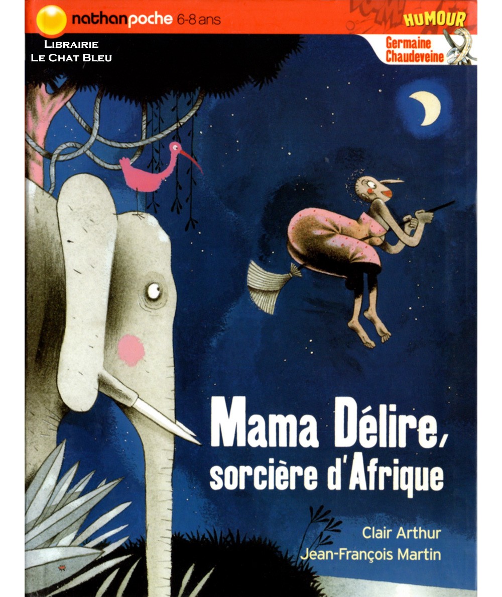 Mama Délire, sorcière d'Afrique (Clair Arthur) - Editions NATHAN