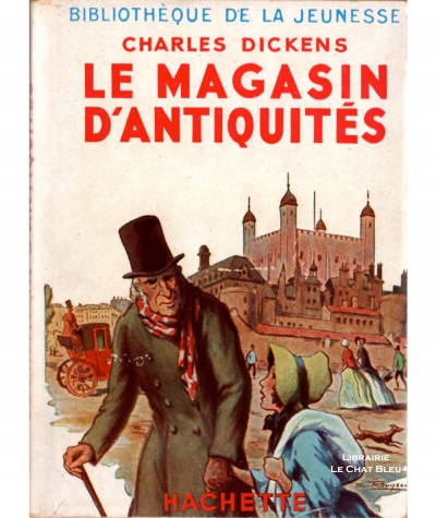 Le magasin d'antiquités (Charles Dickens) - Bibliothèque de la jeunesse - Hachette