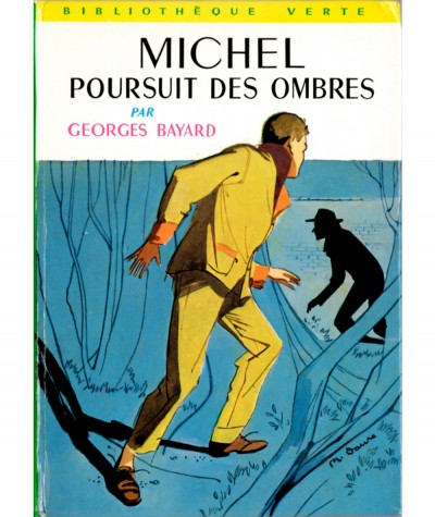 Michel poursuit des ombres (Georges Bayard) - Bibliothèque Verte N° 195 - Hachette