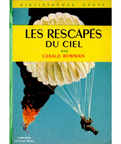 Les rescapés du ciel (Gerald Bowman) - Bibliothèque verte N° 205 - Hachette