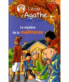 L'école d'Agathe T9 : Le mystère de la maîtresse (Pakita) - Editions Rageot