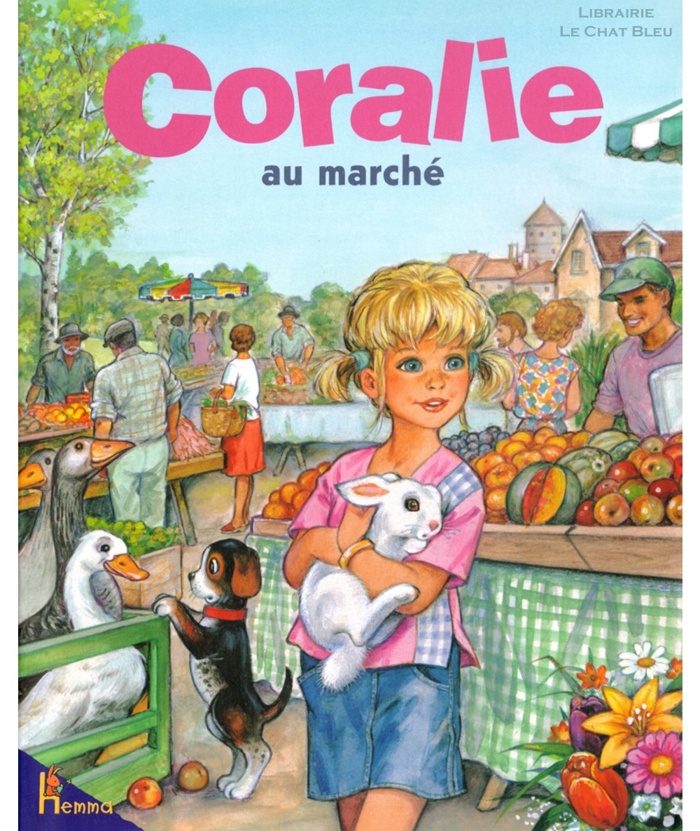 Coralie au marché (Catherine Metzmeyer) - Editions Hemma