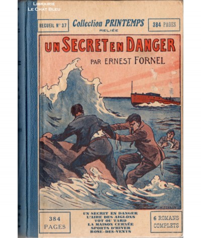 Un secret en danger (Ernest Fornel) - Collection Printemps Recueil N° 37 - Editions de Montsouris
