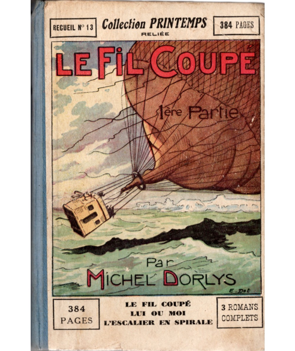 Le Fil Coupé (Michel Dorlys) - Collection Printemps Recueil N° 13 - Editions de Montsouris