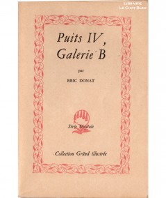 Puits IV, Galerie B (Eric Donat) - Série Digitale N° 19 - Librairie Gründ