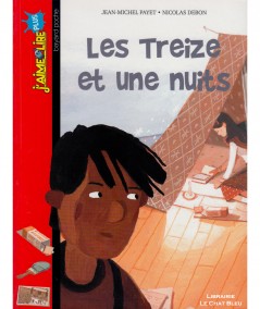 Les Treize et une nuits (Jean-Michel Payet) - J'aime Lire N° 234 - BAYARD Jeunesse