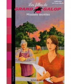 Les filles de Grand Galop T10 : Missions secrètes (Bonnie Bryant) - BAYARD Jeunesse