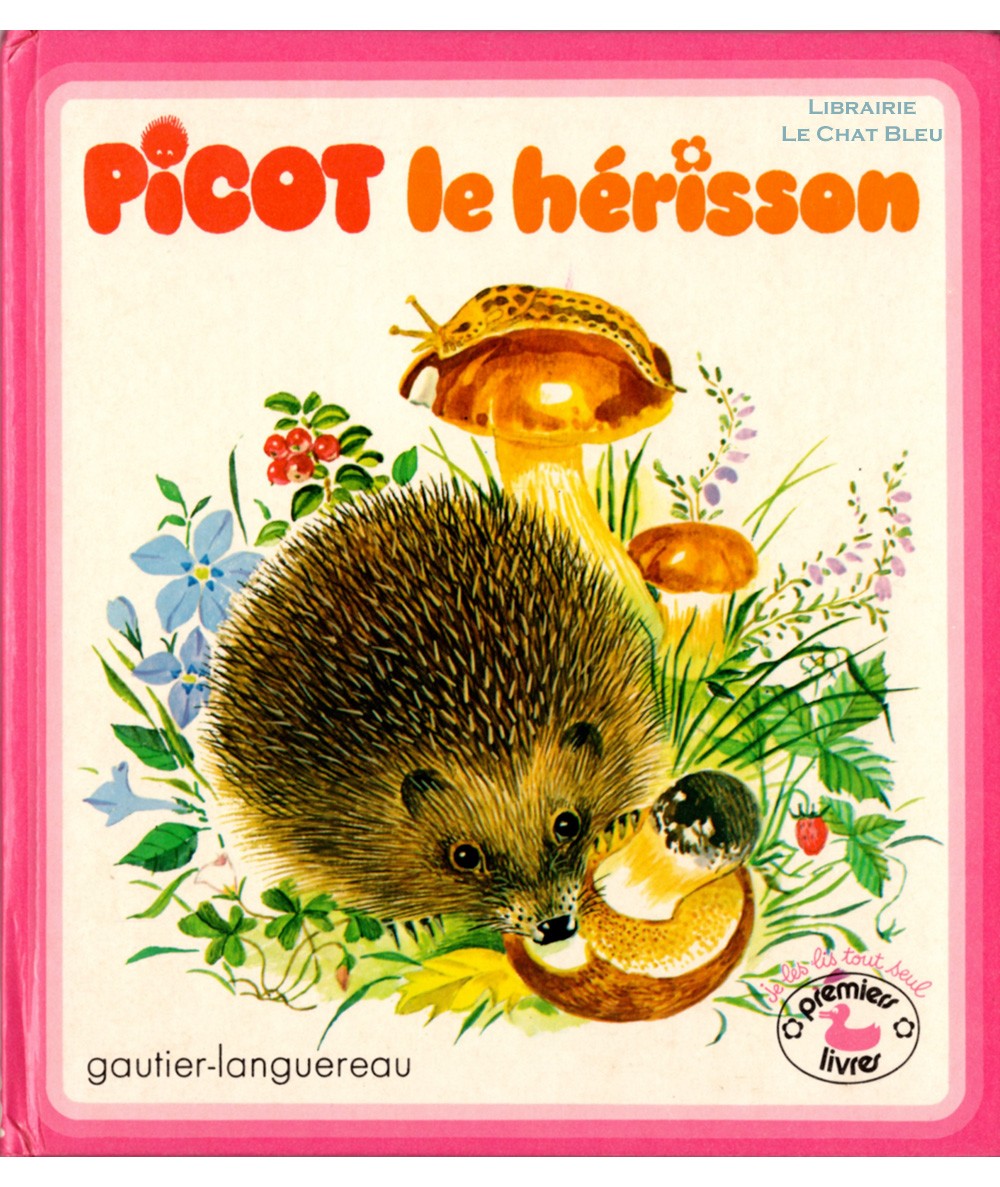 PICOT le hérisson - Collection Premiers livres - Gautier Languereau