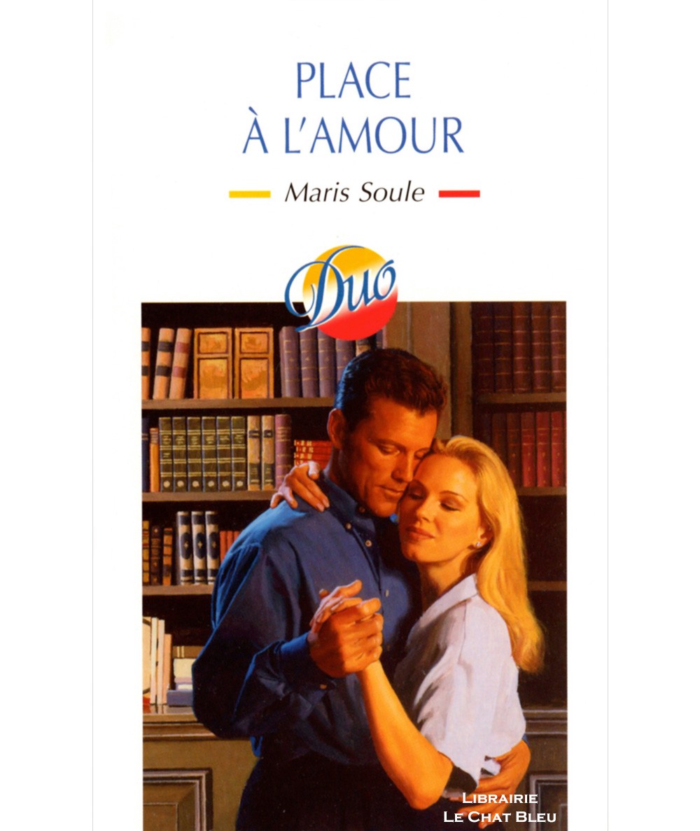 Place à l'amour (Maris Soule) - Harlequin Duo N° 99