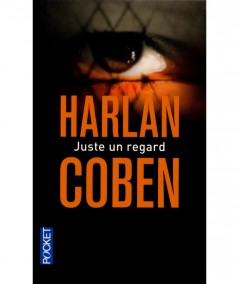 Juste un regard (Harlan Coben) - Pocket N° 12897