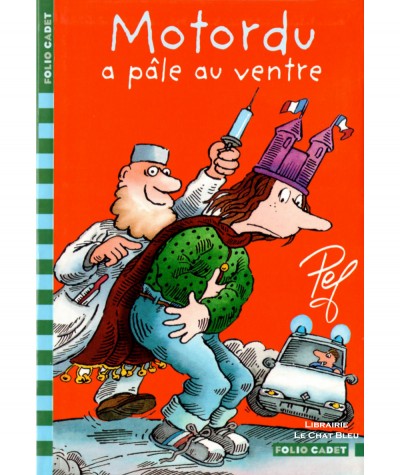 Motordu a pâle au ventre (Pef) - Folio Cadet N° 330 - Gallimard